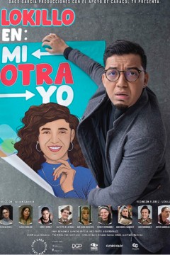 Lokillo en： Mi Otra Yo